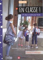 En Classe ! ; 25 IDées à Coudre Pour L école